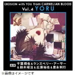 YtiCVFYx[EA[T[j/ EROSION with YOU from CARNELIAN BLOOD VolD4 YORUiCVDYx[EA[T[j yCDz