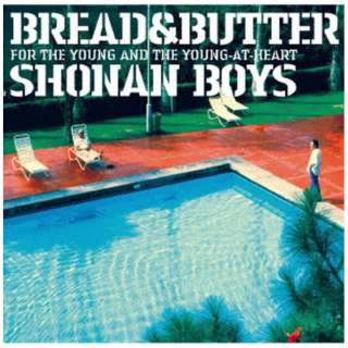 BREAD  BUTTER/ SHONAN BOYS Y yCDz