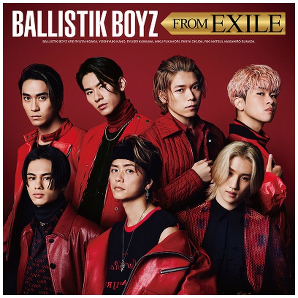 BALLISTIK BOYZ from EXILE TRIBE/ BALLISTIK BOYZ FROM EXILE 【CD】