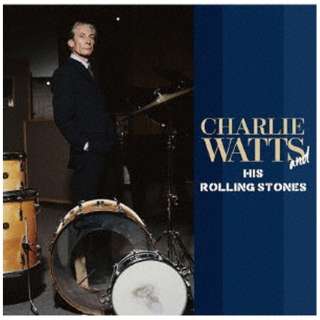 THE ROLLING STONES/ CHARLIE WATTS AND HIS ROLLING STONES yCDz