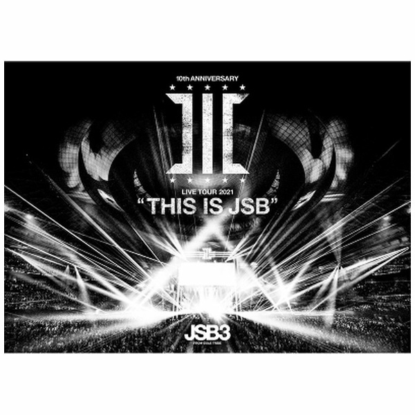三代目 J SOUL BROTHERS from EXILE TRIBE/ 三代目 J SOUL BROTHERS LIVE TOUR 2021  “THIS IS JSB” 【ブルーレイ】 エイベックス・エンタテインメント｜Avex Entertainment 通販