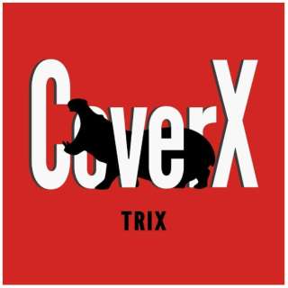 TRIX/ Cover X yCDz