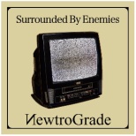 Surrounded By Enemies/ NewtroGrade 【CD】