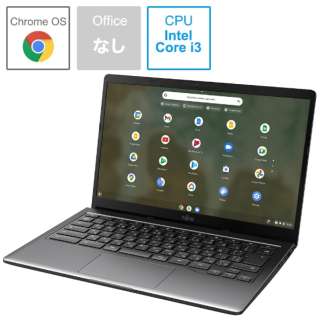 ノートパソコン FMV Chromebook 14F(タッチパネル) ダーククロム FCB143FB [14.0型 /Chrome OS /intel Core i3 /メモリ：8GB /SSD：128GB /2021年12月モデル]