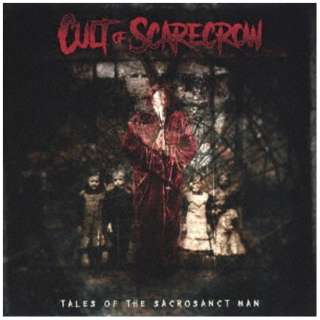CULT OF SCARECROW/ TALES OF THE SACROSANCT MAN yCDz