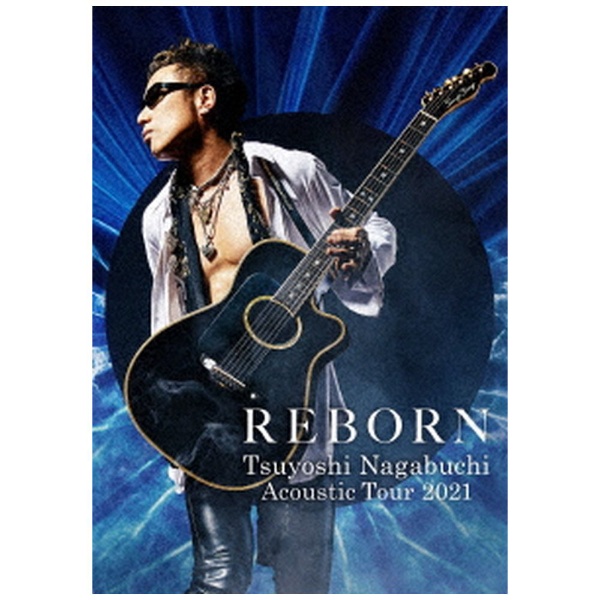 長渕剛/ TSUYOSHI NAGABUCHI Acoustic Tour 2021 REBORN 【DVD 
