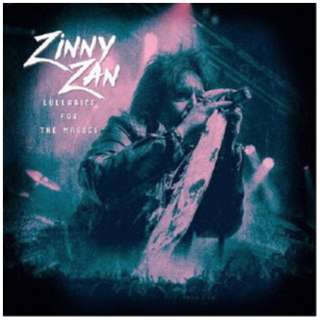 Zinny Zan/ Lullabies For The Masses yCDz