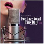 iVDADj/ v[c For Jazz Vocal Fans Only VolD1 yCDz