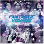 FANTASTICS from EXILE TRIBE/ FANTASTICS LIVE TOUR 2021 gFANTASTIC VOYAGEh `WAY TO THE GLORY` LIVE CD yCDz