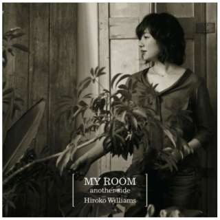 ウィリアムス浩子（vo）/ MY ROOM another side 【CD】