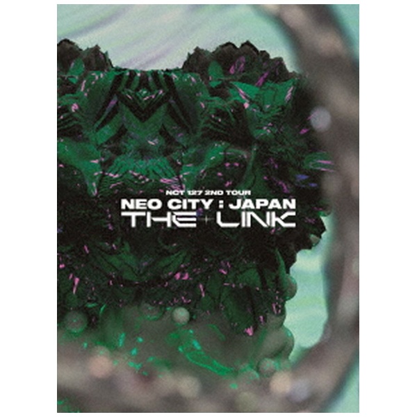 NCT 127/ NCT 127 2ND TOUR 'NEO CITY ： JAPAN - THE LINK'（2Blu ...