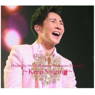 Ђ/ Hiromi Go 50th Anniversary Celebration Tour 2022`Keep Singing` 񐶎Y yCDz