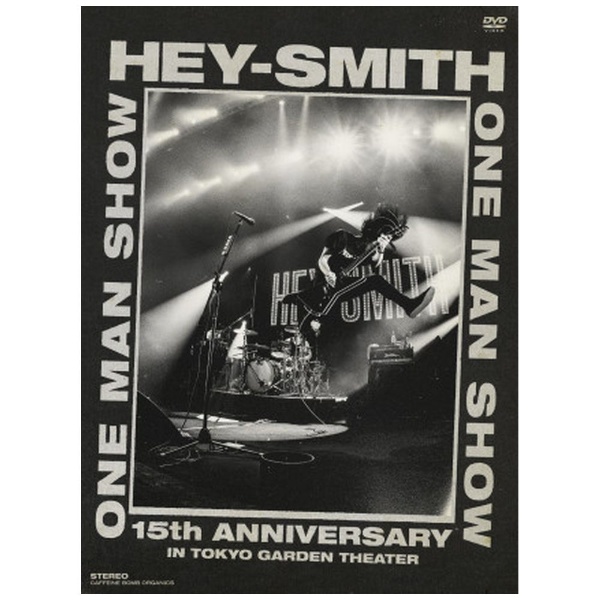 HEY-SMITH/ HEY-SMITH ONE MAN SHOW -15th Anniversary- 【DVD