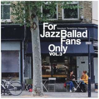 iVDADj/ For Jazz Ballad Fans Only VolD3 yCDz