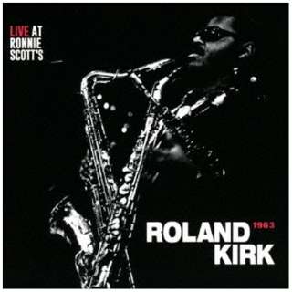 ローランド・カーク（ts、stritch、manzello、fl、nose flute、siren）/ ライヴ・アット・ロニー・スコッツ・1963 【CD】