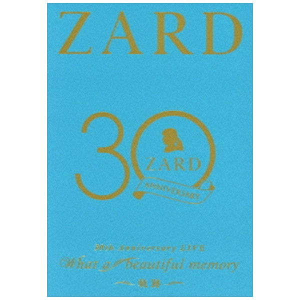 ZARD/ ZARD 30th Anniversary LIVE “What a beautiful memory ～軌跡
