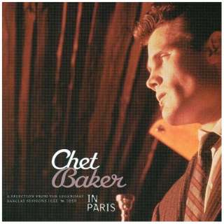 チェット・ベイカー（tp、vo）/ ベスト・オブ・チェット・ベイカー・イン・パリ 【CD】