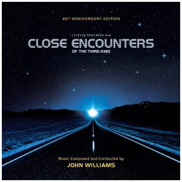ジョン・ウィリアムズ/ オリジナル・サウンドトラック 未知との遭遇（45周年記念盤） 全世界5000枚限定生産盤 【CD】
