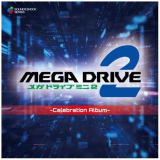 SEGA Sound Team/ Mega Drive Mini 2 -Celebration Album- yCDz