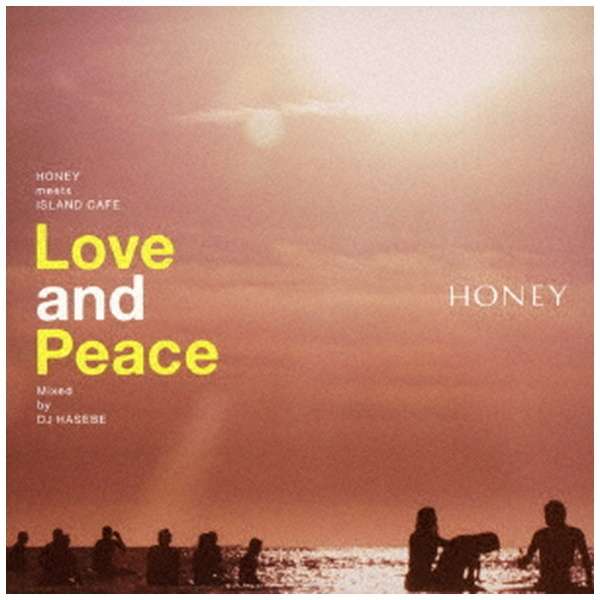 DJ HASEBEiMIXj/ HONEY meets ISLAND CAFE -Love  Peace- Mixed by DJ HASEBE yCDz_1