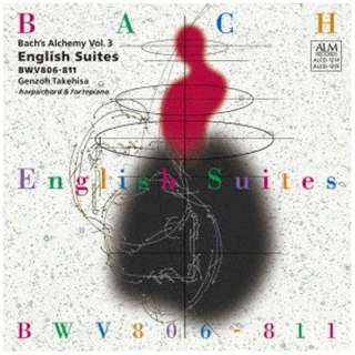 武久源造（cemb、forte piano）/ バッハの錬金術 Vol．3 イギリス組曲（全曲） BWV806-811 【CD】