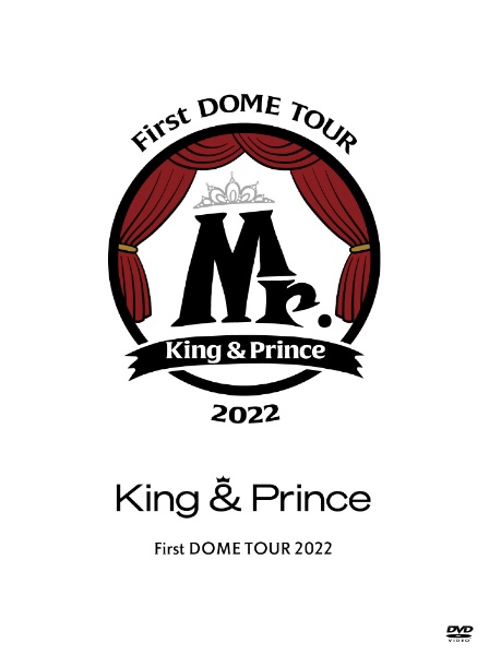 King \u0026 Prince/First DOME TOUR 2022～Mr.～…CDDVD