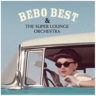 Bebo Best  The Super Lounge Orchestra/ BEBO BEST  THE SUPER LOUNGE ORCHESTRA yCDz