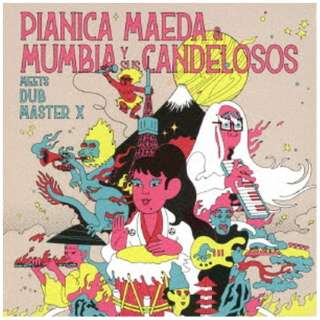 PIANICA MAEDA  MUMBIA Y SUS CANDELOSOS/ Pianica Maeda  Mumbia Y Sus Candelosos meets Dub Master X yCDz