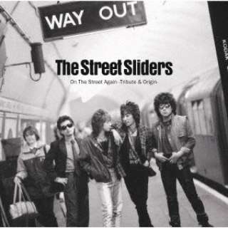 The Street Sliders  Various/ On The Street Again -Tribute  Origin- ʏ yCDz