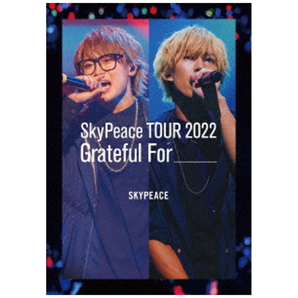 スカイピース/ SkyPeace TOUR2022 Grateful For 通常盤 【ブルーレイ
