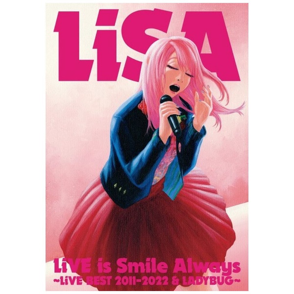 LiSA/ LiVE is Smile Always～LiVE BEST 2011-2022 ＆ LADYBUG～ 通常盤 【DVD】