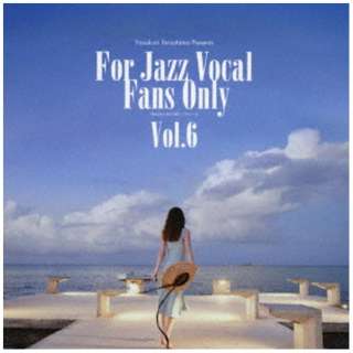 iVDADj/ v[c For Jazz Vocal Fans Only VolD6 yCDz