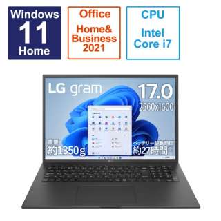 ノートパソコン LG gram オブシディアンブラック 17ZB90R-MA78J1 [17.0型 /Windows11 Home /intel Core i7 /メモリ：16GB /SSD：1TB /Office HomeandBusiness /2023年4月モデル]