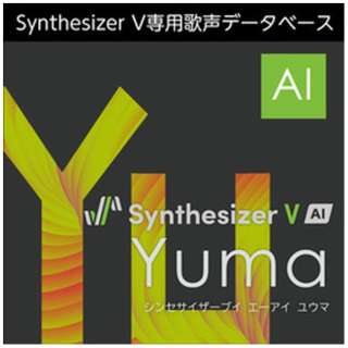 Synthesizer V AI Yuma [Windowsp] y_E[hŁz