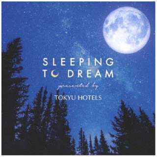 Super Natural featDKeigo Tanaka/ SLEEPING TO DREAM -presented by TOKYU HOTELS- yCDz
