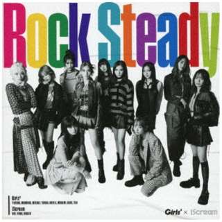 Girls2 ~ iScream/ Rock Steady 񐶎Y yCDz