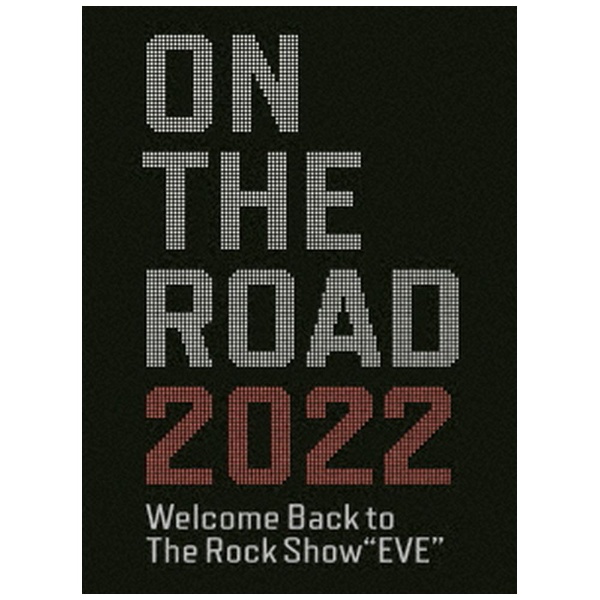 浜田省吾/ ON THE ROAD 2022 Welcome Back to The Rock Show “EVE 