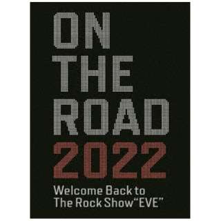 lcȌ/ ON THE ROAD 2022 Welcome Back to The Rock Show gEVEh yDVDz