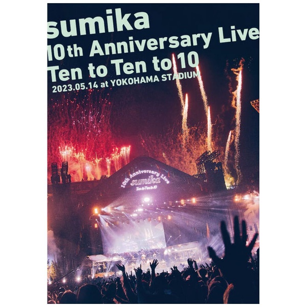 sumika/10th Anniversary Live「Ten to Ten…