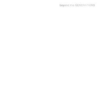 GENERATIONS from EXILE TRIBE/ beyond the GENERATIONSiDVDtj yCDz