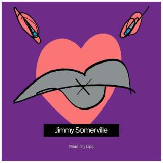 Jimmy Somerville/ Read My Lips yCDz