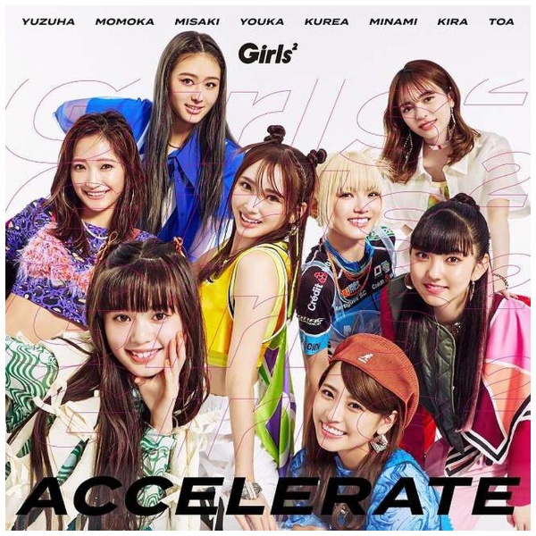 Girls2/ アクセラレイト 初回生産限定盤（Blu-ray Disc付） 【CD