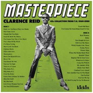Clarence Reid/ MASTERPIECE - CLARENCE REID 45S COLLECTION FROM TDKD 1969-1980 iCOMPILED BY DAISUKE KURODAj Ԍ艿i yCDz