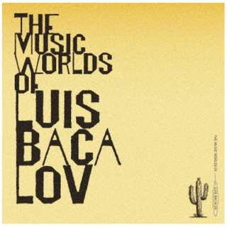 CXEoJt/ THE MUSIC WORLDS OF LUIS BACALOV yCDz