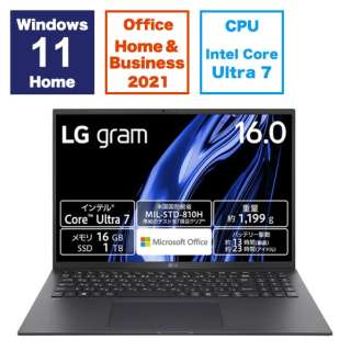 m[gp\R LG gram 16Z90S-MA78J2 [16.0^ /Windows11 Home /intel Core Ultra 7 /F16GB /SSDF1TB /Office HomeandBusiness /2024N01f]