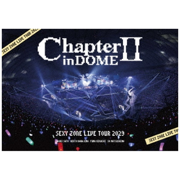 Sexy Zone/ SEXY ZONE LIVE TOUR 2023 Chapter II in DOME 通常盤 