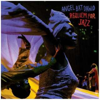 Angel Bat Dawid/ Requiem For Jazz yCDz
