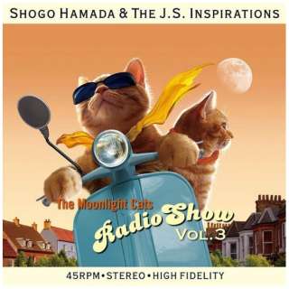 Shogo Hamada&The J.S. Inspirations/The Moonlight Cats Radio Show Vol. 3完全生产限定版[模拟唱片]